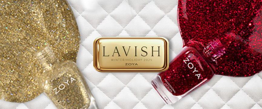 ZOYA 2025 HOLIDAY「LAVISH」